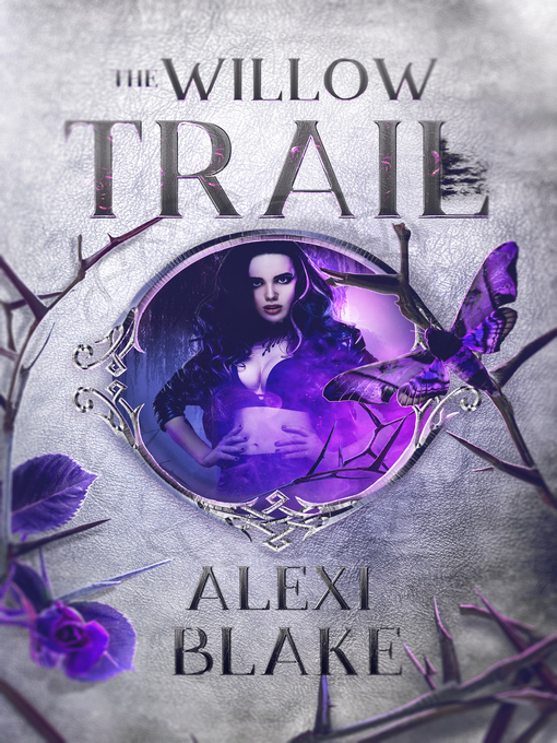 Title details for The Willow Trail by Alexi Blake - Available